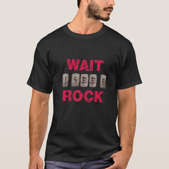 T-shirt Attends De Voir Un Rock Collecter Fossils Amateur (Devant)