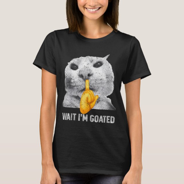 T-shirt Attends je suis Chèvre Chat Drôles de Chats Mème C (Devant)