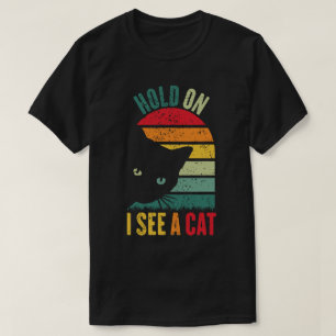 T-shirt Attends Je Vois Un Chat Sayings Sarcastiques Amour