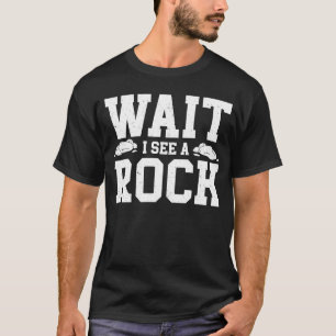 T-shirt Attends Je Vois Un Géologue Rock Géologie Collecte