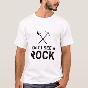 T-shirt Attends je vois un rocher - Géologue en géologie