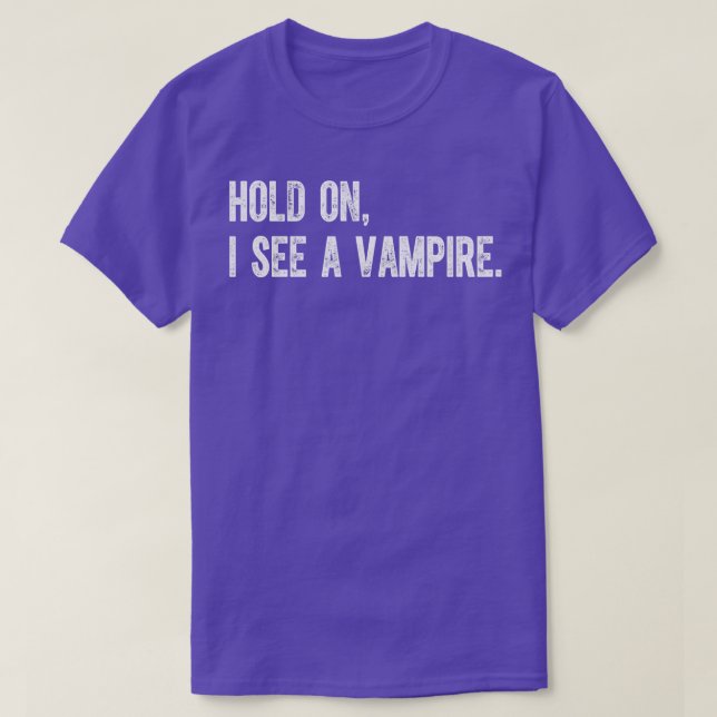 T-shirt Attends, Je Vois Un Vampire (Design devant)
