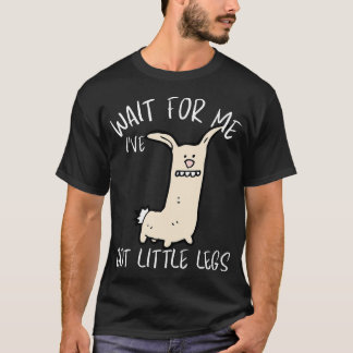 T-shirt Attends Moi J'ai Des Petites Jambes Animaux Drôles