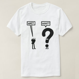 T-shirt Attends, Quoi ? Drôle | Ado Slang | Jeu de grammai
