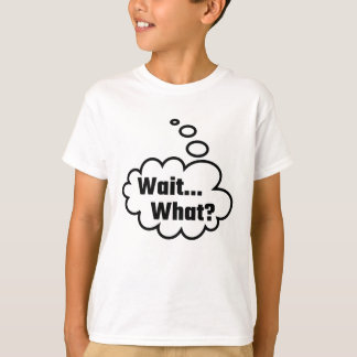 T-shirt Attente ce qui