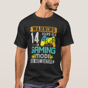 T-shirt Attention 14 Ans En Mode Jeu 14E Anniversaire