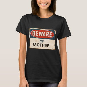 T-shirt Attention à la mère