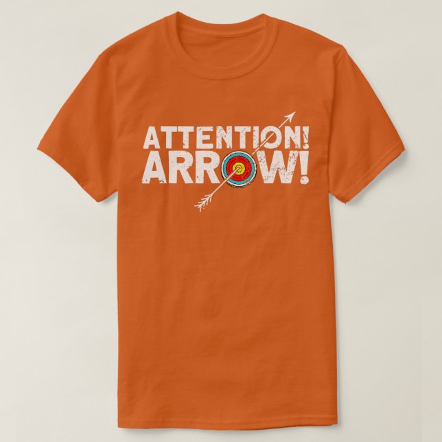 T-shirt Attention ArrowArcher Bow Archery (Design devant)