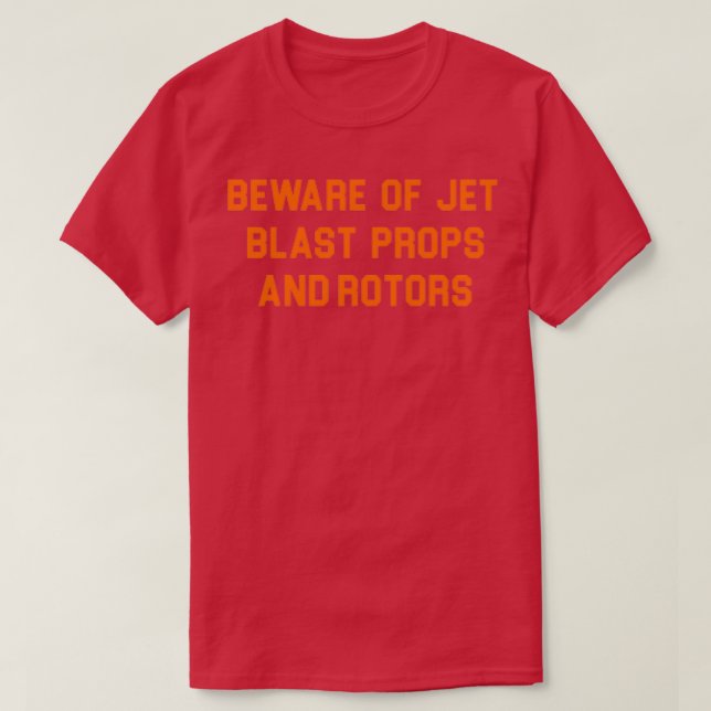 T-SHIRT ATTENTION AUX BALISES À JET ET AUX ROTEURS (Design devant)