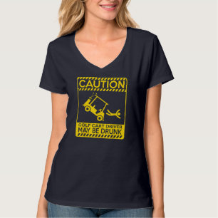 T-shirt Attention conducteur de voiturette de golf peut êt