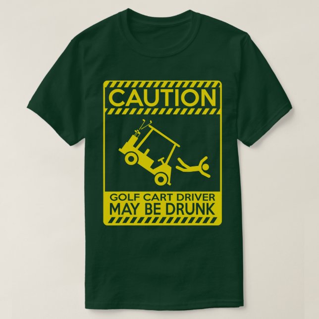 T-shirt Attention conducteur de voiturette de golf peut êt (Design devant)