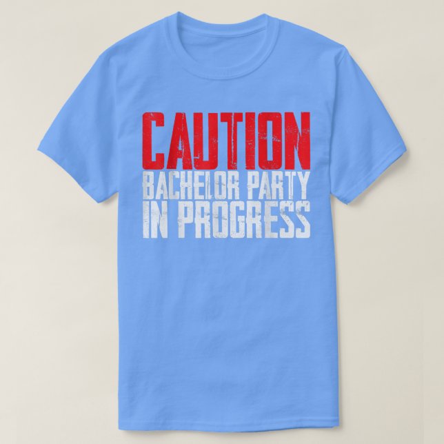 T-shirt Attention enterrement de vie de garçon en cours  (Design devant)