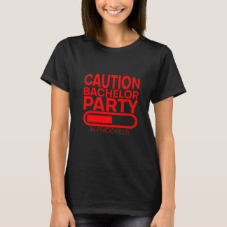 T-shirt Attention : enterrement de vie de garçon en cours