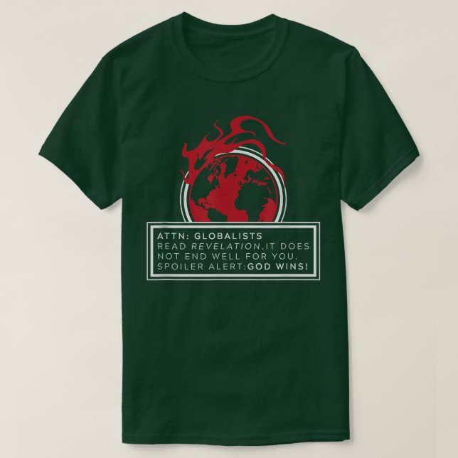 T-shirt Attention Globalistes, Dieu gagne (Design devant)