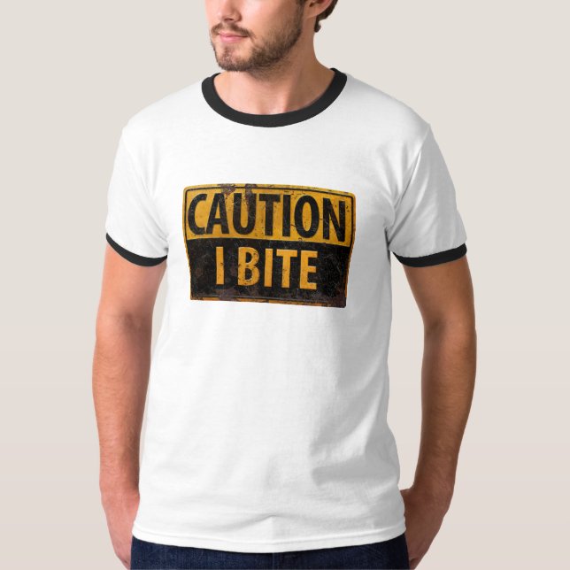 T-shirt ATTENTION - I BITE rouille panneau d'avertissement (Devant)