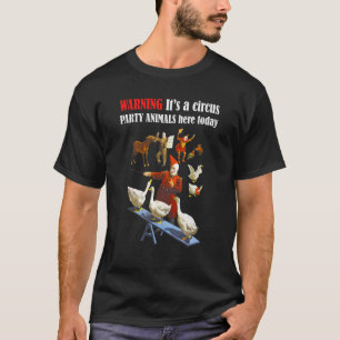 T-shirt Attention Itu2019s Animaux de la fête du cirque ic