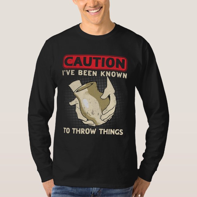 T-shirt Attention J'ai Été Connu Pour Lancer Des Objets Cé (Devant)