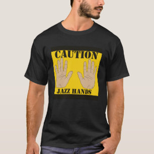T-shirt Attention Jazz Hands Jazz Player