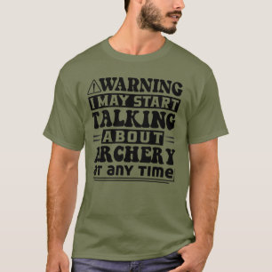 T-shirt Attention, Je Pourrais Commencer À Parler De T-Shi