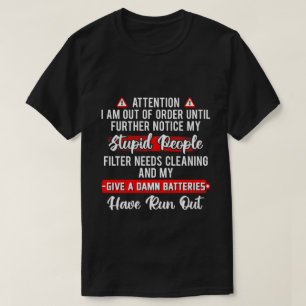 T-shirt Attention Je suis hors service Cadeau drôle et sar