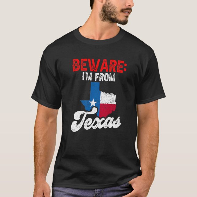 T-shirt Attention, je viens du Texas Patriotic Pride Texan (Devant)