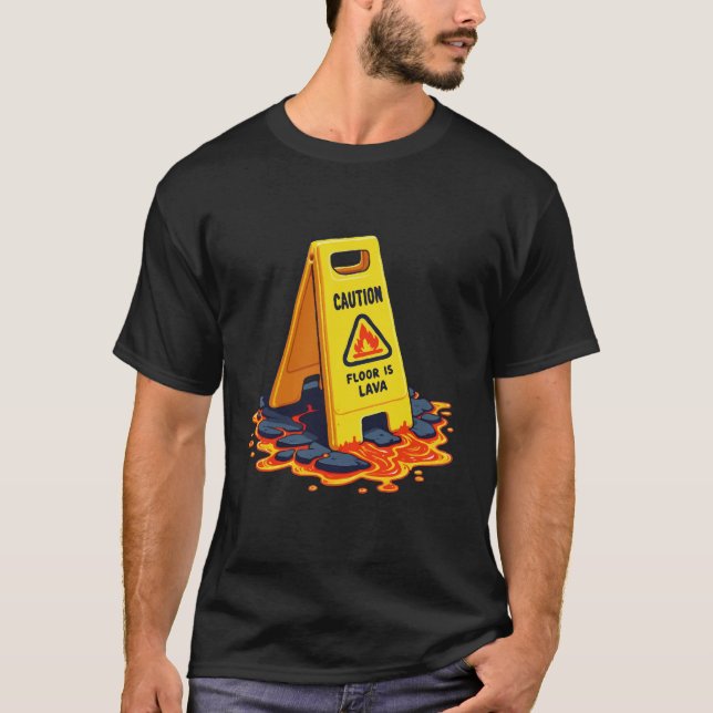 T-shirt Attention Le Sol Est Lava - Panneau Sol Glissant (Devant)