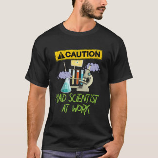 T-shirt Attention Mad Scientist Au Travail - Scientifique