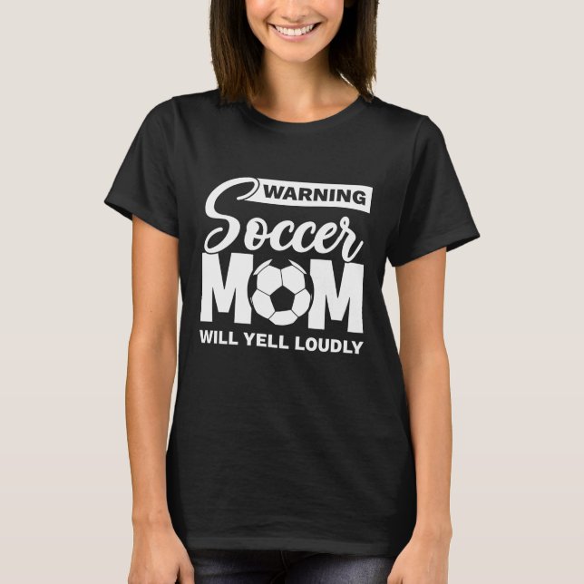 T-shirt Attention Maman De Football Va hurler Fort (Devant)