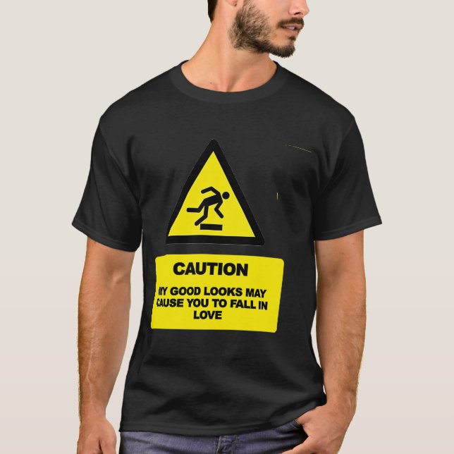 T-shirt ATTENTION Mon Bon Apparence Peut Vous Faire Tomber (Devant)