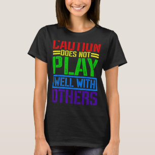 T-shirt Attention Ne Joue Pas Bien Avec Les Autres _ _—