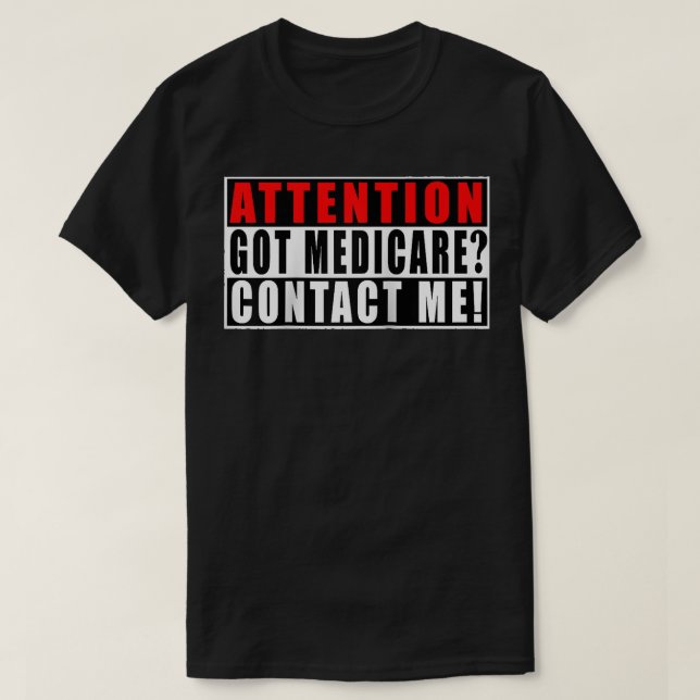 T-shirt Attention Obtenu Medicare Contactez-moi Citations  (Design devant)