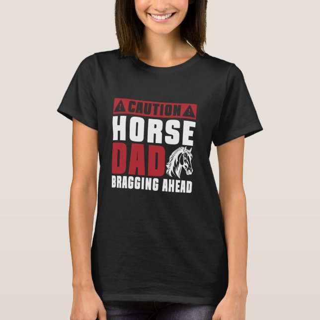 T-shirt Attention Papa Cheval qui se vante devant Papa Che (Devant)