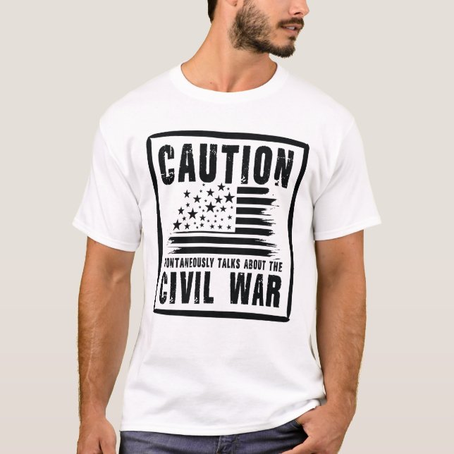 T-shirt Attention Parle Spontanément De La Guerre Civile (Devant)
