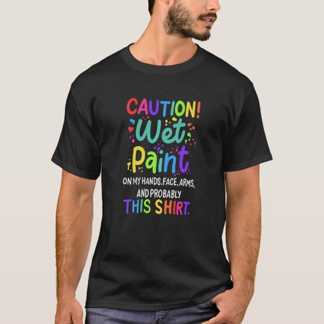 T-shirt Attention Peinture humide pour peintre (Devant)