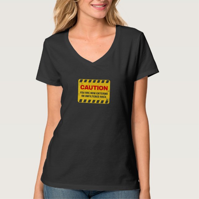T-shirt Attention Pour Les Gens Non Filtrés (Devant)