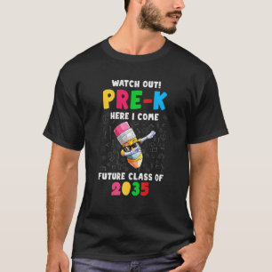 T-shirt Attention Pré-K Ici I Come Future Class 2035