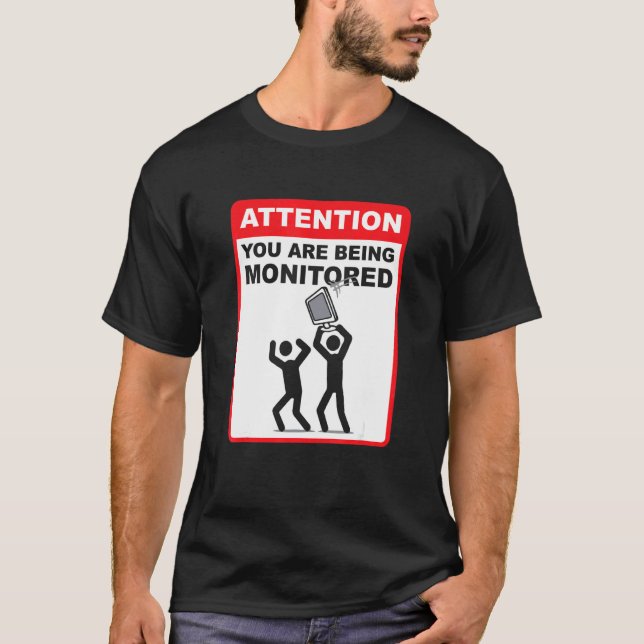 T-shirt Attention Vous Êtes Sous Surveillance  Code De Pro (Devant)