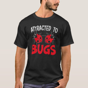 T-shirt Attiré Par Bugs Entomologie Insecter Beurre De Lad
