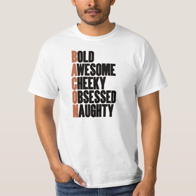 T-shirt Attitude de Bacon (Devant)