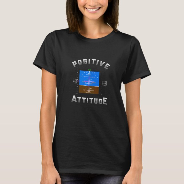 T-shirt Attitude Positive Pilote De L'Aviation Vol Princip (Devant)