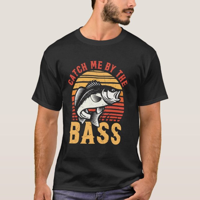 T-shirt Attrape-moi à la pêche au bass (Devant)