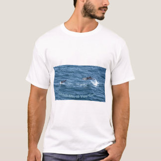 T-shirt Attrape-Moi, Si Tu Peux ! Plaisir Dauphin.