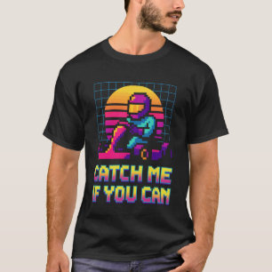 T-shirt Attrape Moi Si Tu Peux Rétro Course Pixel Art Go K