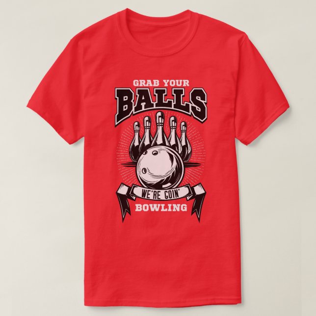 T-shirt Attrape tes boules en train de faire du bowling (Design devant)