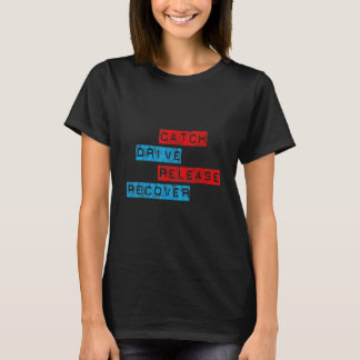 T-shirt Attraper Conduire Libérer Récupérer