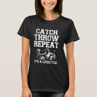 T-shirt Attraper Lancer Répéter. C'est Un Mode De Vie Hand