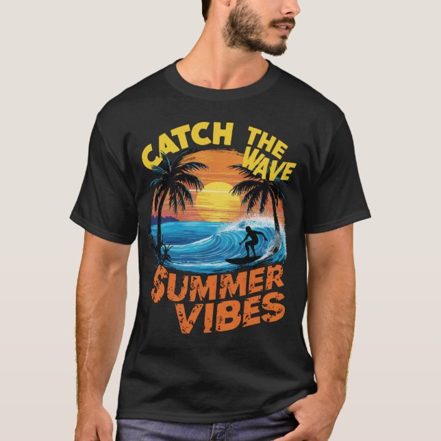 T-shirt attraper les vagues Vibes d'été (Devant)
