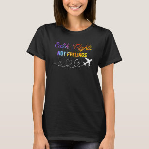 T-shirt Attraper vols avion voyageur vacancier errer