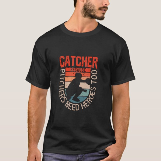 T-shirt Attrapeur de baseball drôle parce que les lanceurs (Devant)