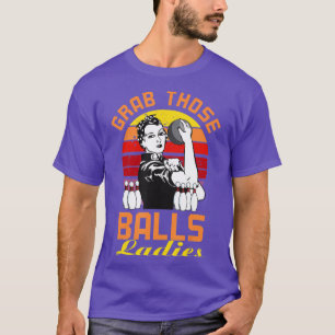 T-shirt Attrapez Ces Boules Dames Bowling Retro Pour Femme